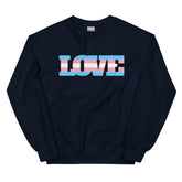 Transgender Love Unisex Sweatshirt
